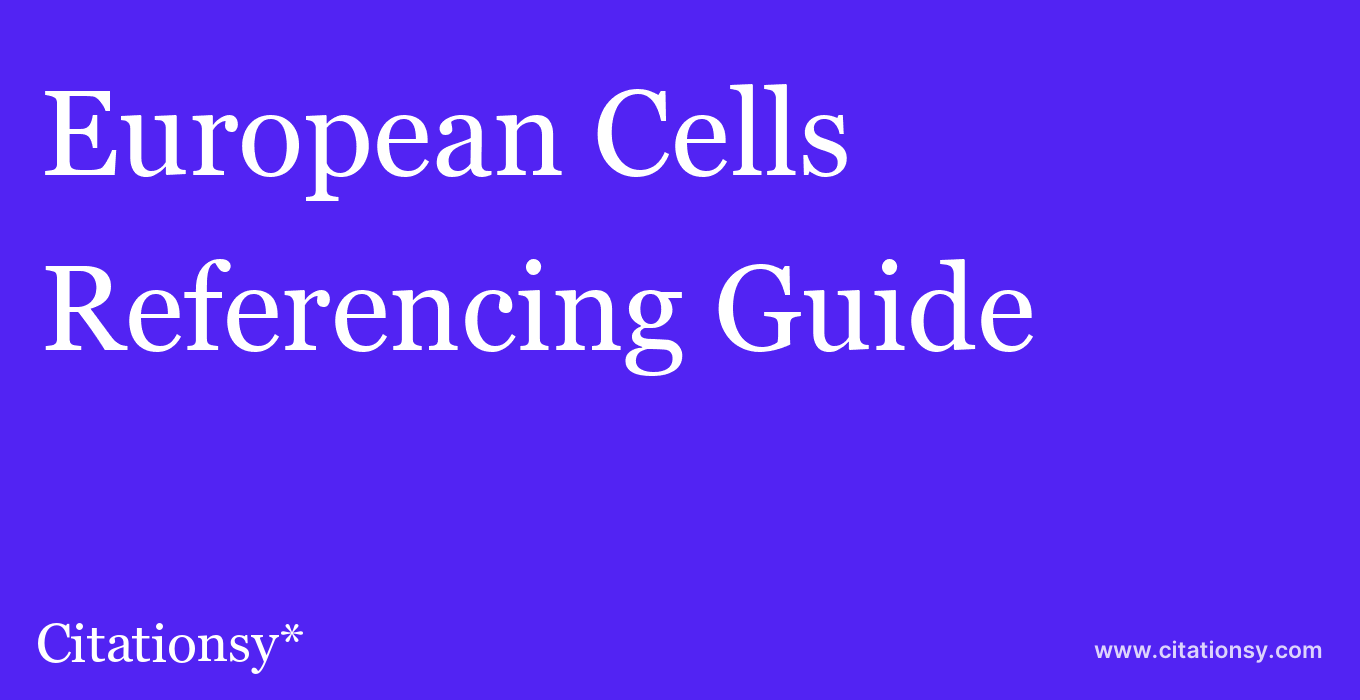 cite European Cells & Materials  — Referencing Guide